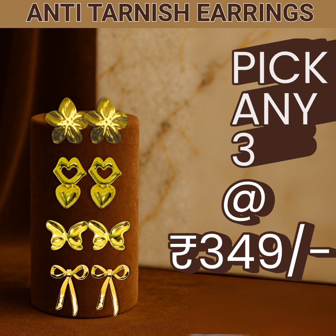 Anti Tarnish Earrings - Pick any 3 at ₹349/-
